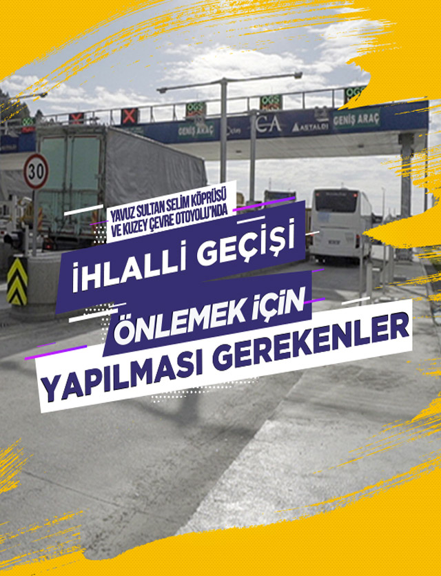 İHLALLİ GEÇİŞİ ÖNLEMEK İÇİN YAPILMASI GEREKENLER