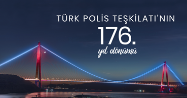 YSS Köprüsü Türk Polis Teşkilatı'nın kuruluşunun 176. yıl dönümü için özel ışıklandırılacak