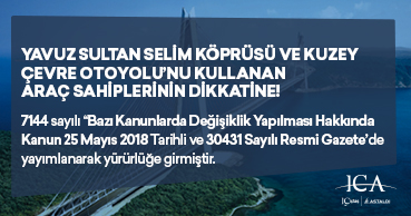 Yavuz Sultan Selim Köprüsü ve Kuzey Çevre Otoyolu’nu Kullanan Araç Sahiplerinin Dikkatine!